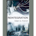 Reintegration by Eden S. French (2017)
