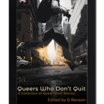 Queers Who Don’t Quit (2020)